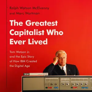 The Greatest Capitalist Who Ever Lived cover