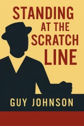 Standing at the Scratch Line cover