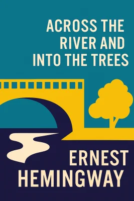 Across the River and into the Trees cover