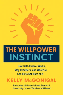 The Willpower Instinct cover