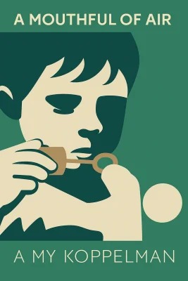 A Mouthful Of Air cover