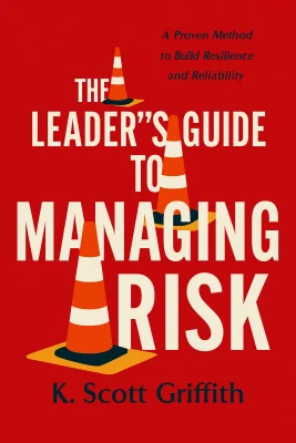 The Leader's Guide to Managing Risk cover