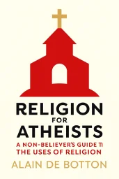 Religion for Atheists cover