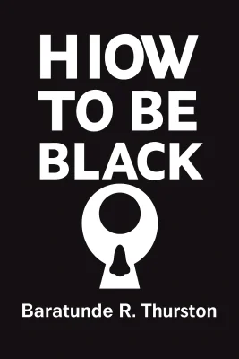 How To Be Black cover