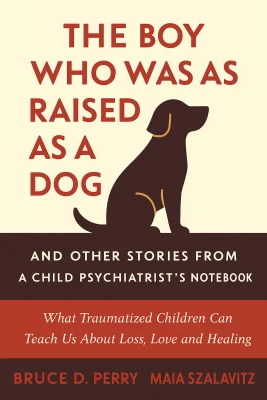 The Boy Who Was Raised as a Dog cover