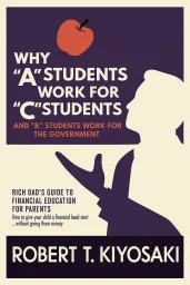 Why “A” Students Work for “C” Students and “B” Students Work for the Government cover