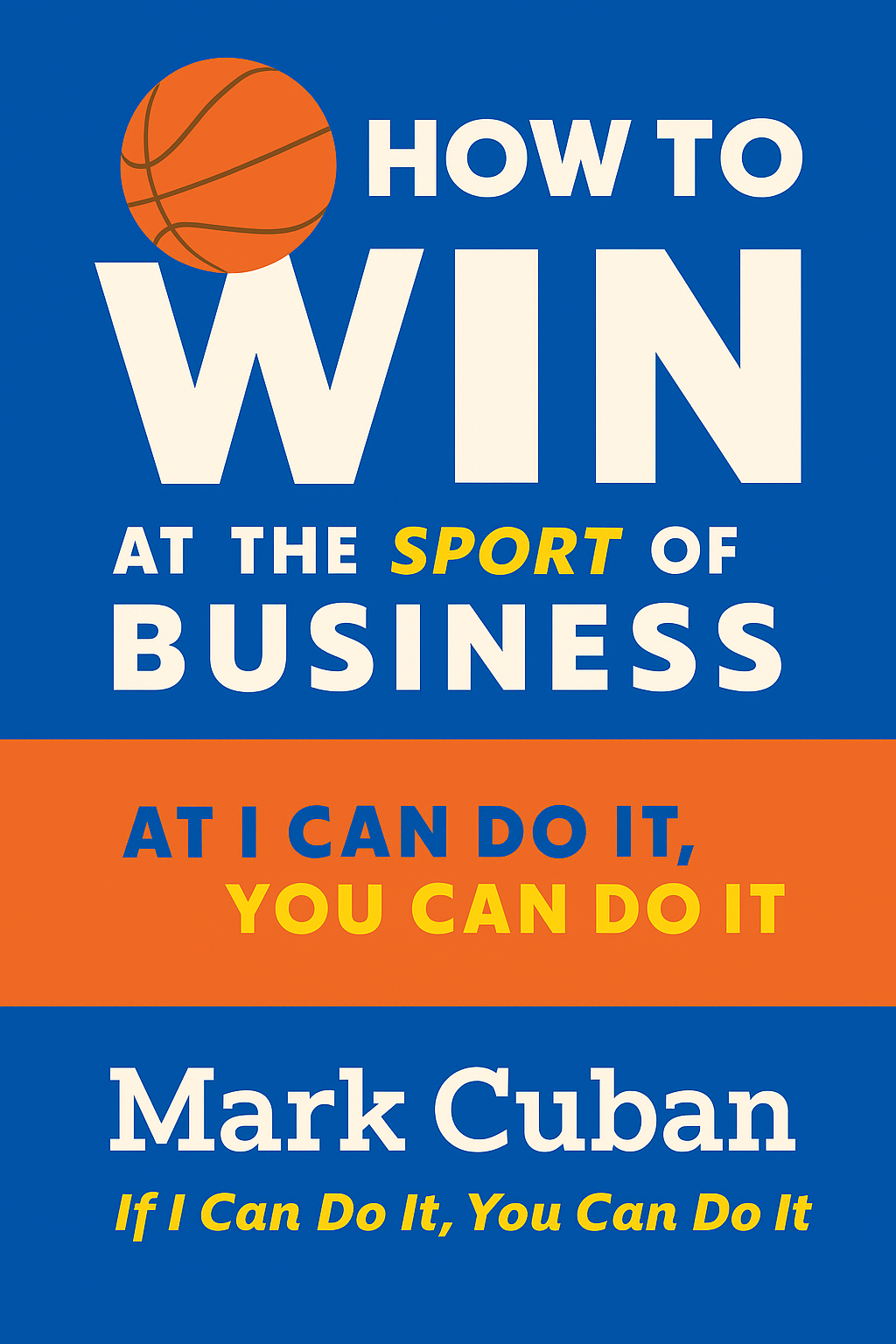 How to Win at the Sport of Business Cover