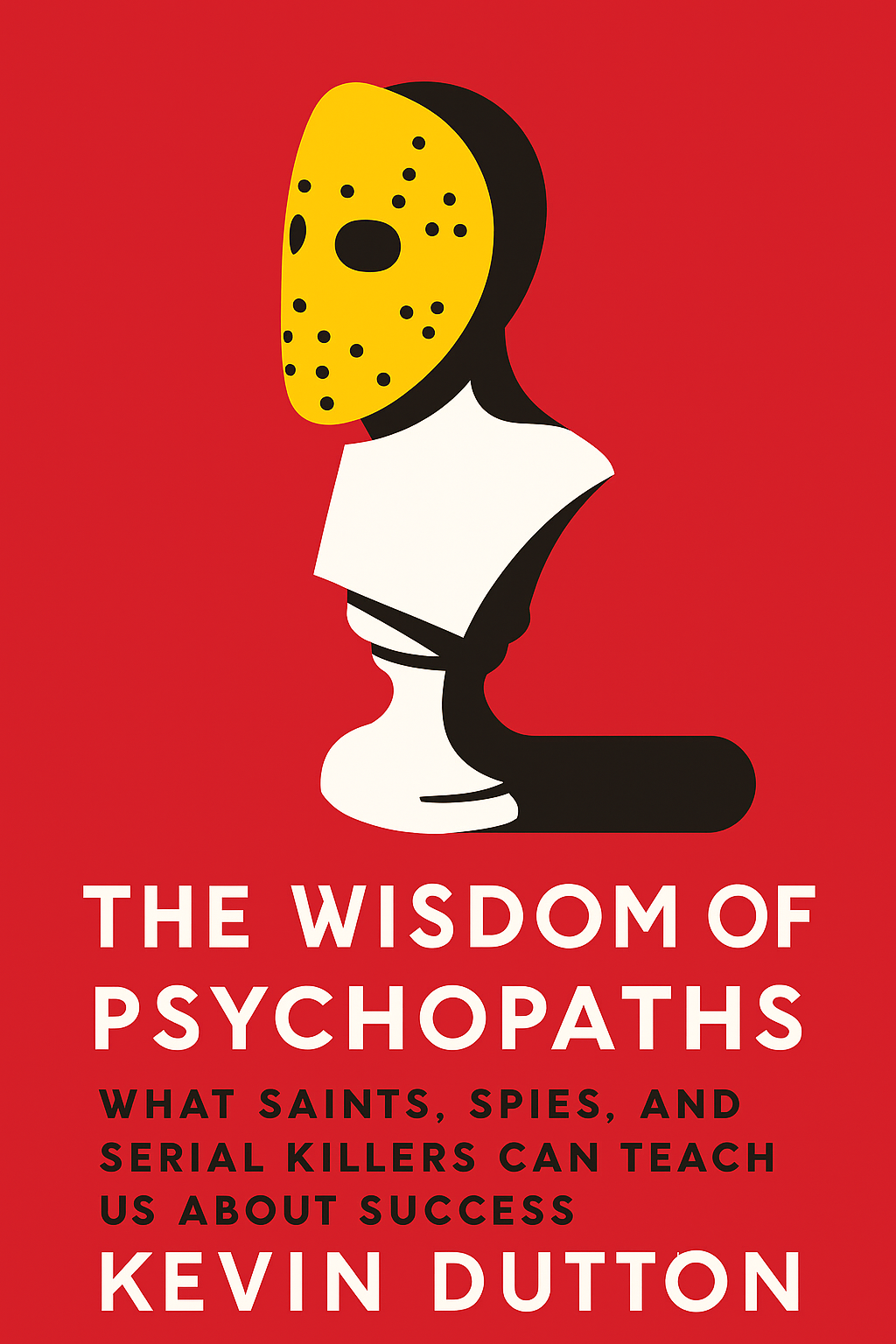 The Wisdom of Psychopaths Cover