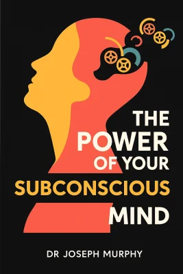 The Power of Your Subconscious Mind cover