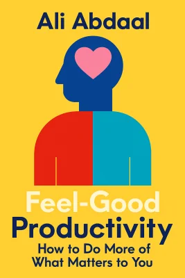 Feel-Good Productivity cover