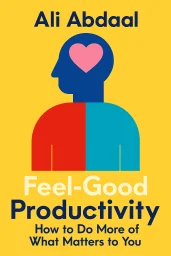 Feel-Good Productivity cover