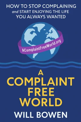 A Complaint Free World cover