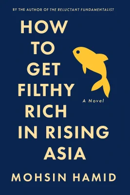 How to Get Filthy Rich in Rising Asia cover