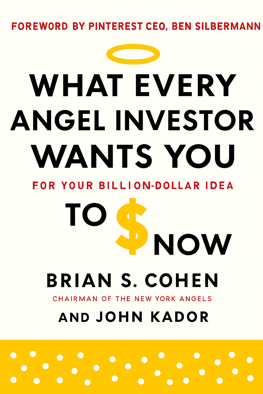 What Every Angel Investor Wants You to Know Cover