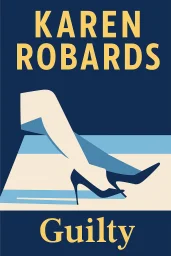 Guilty by Karen Robards cover
