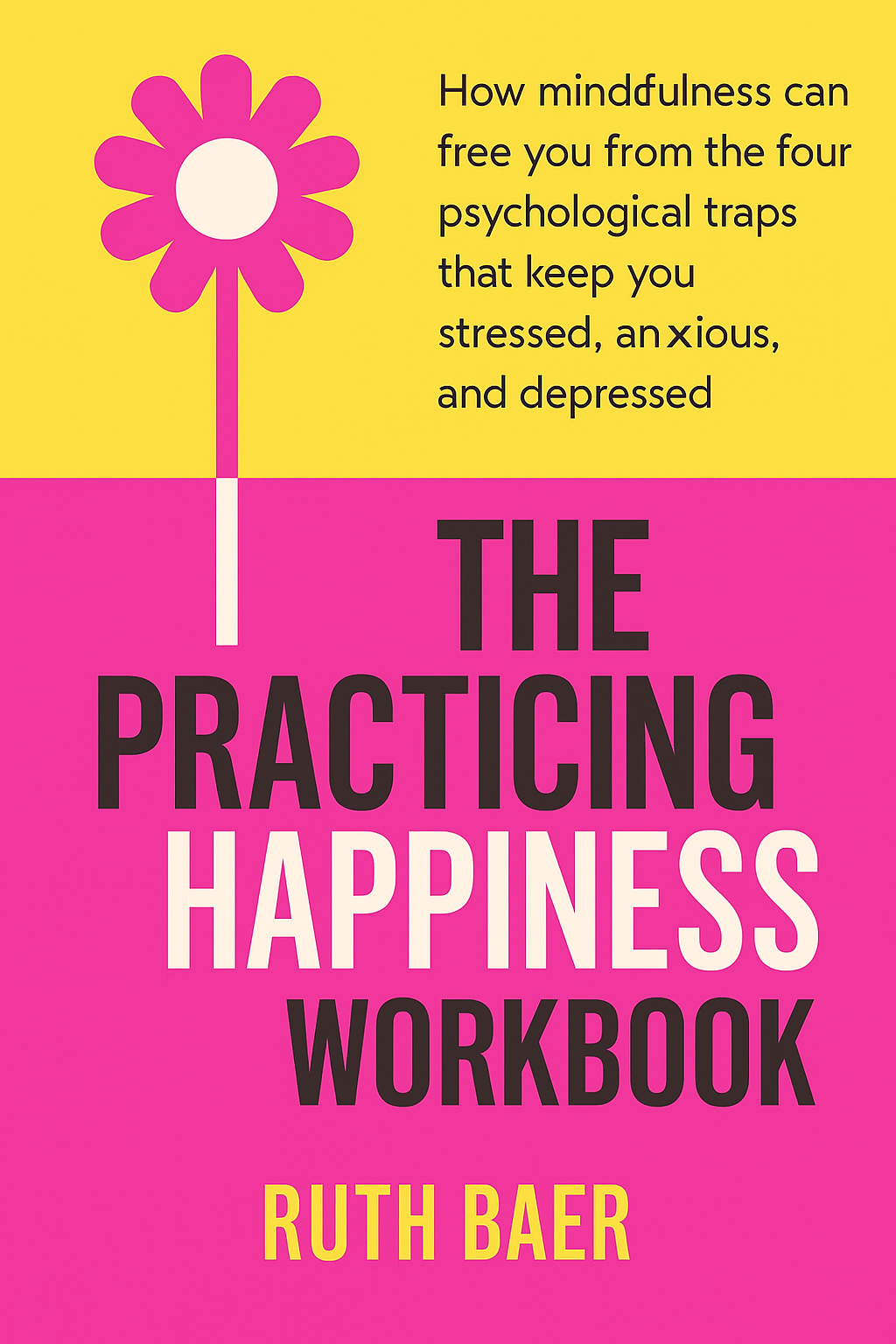The Practicing Happiness Workbook Cover