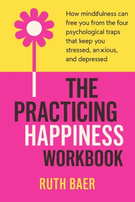 The Practicing Happiness Workbook cover