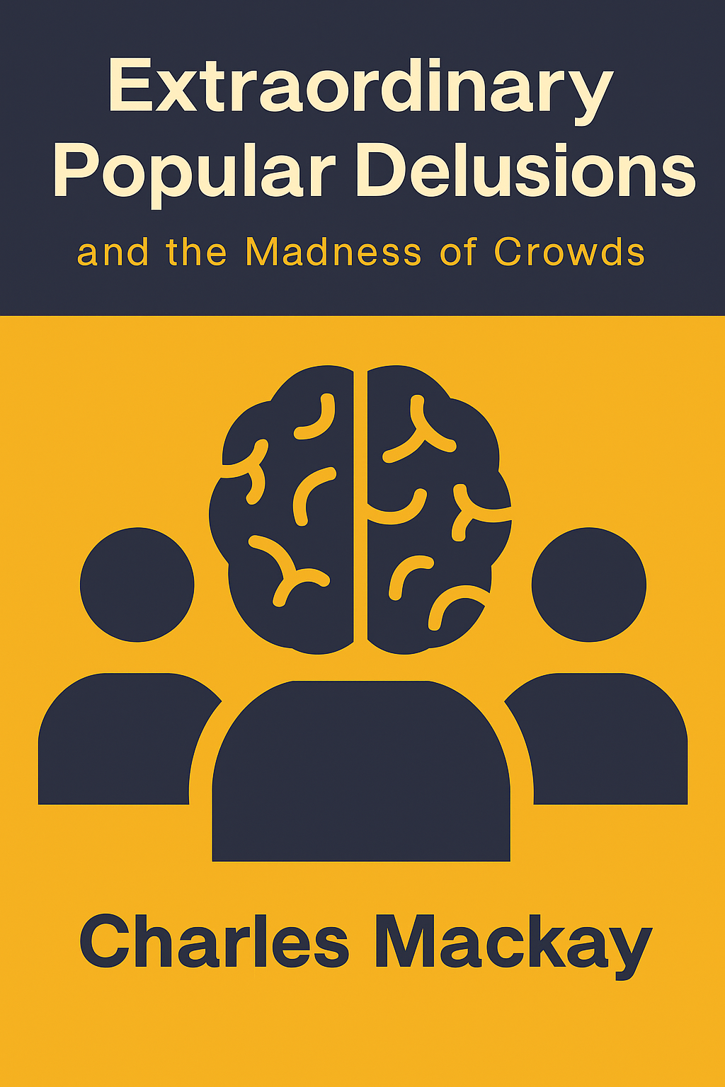 Extraordinary Popular Delusions and The Madness of Crowds Cover
