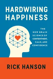 Hardwiring Happiness cover