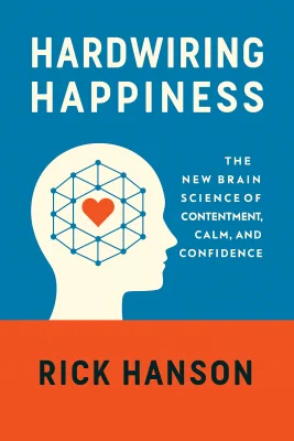 Hardwiring Happiness cover