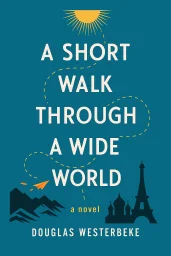 A Short Walk Through a Wide World cover