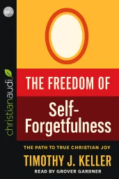 The Freedom of Self-Forgetfulness cover