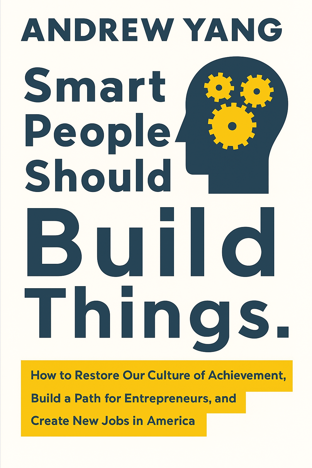 Smart People Should Build Things Cover