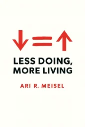 Less Doing, More Living cover
