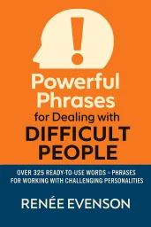 Powerful Phrases for Dealing with Difficult People cover