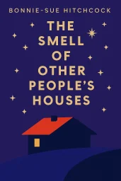 The Smell of Other People's Houses cover