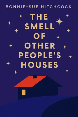 The Smell of Other People's Houses cover
