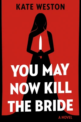You May Now Kill the Bride cover
