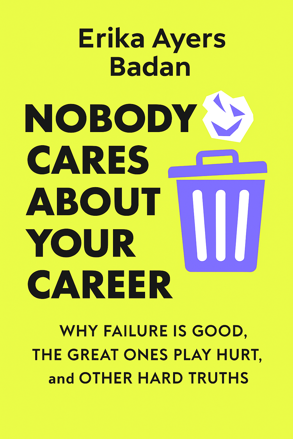 Nobody Cares About Your Career
