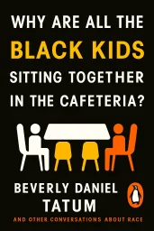Why Are All the Black Kids Sitting Together in the Cafeteria? cover