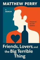 Friends, Lovers, and the Big Terrible Thing cover