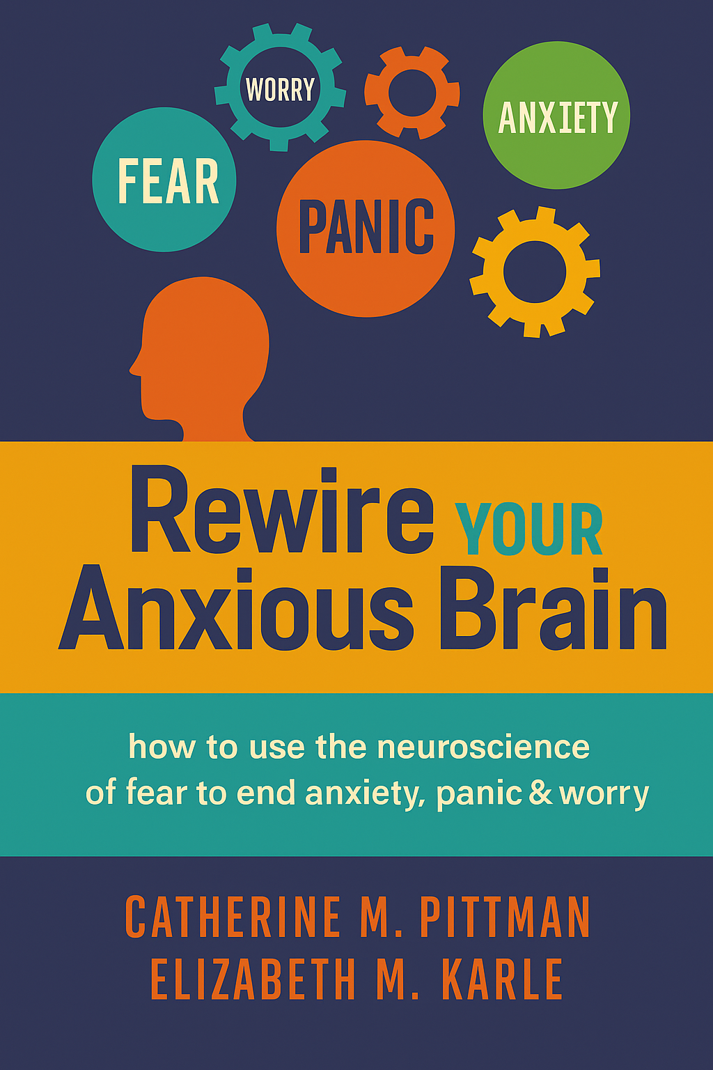 Rewire Your Anxious Brain Cover