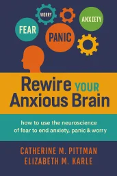 Rewire Your Anxious Brain cover