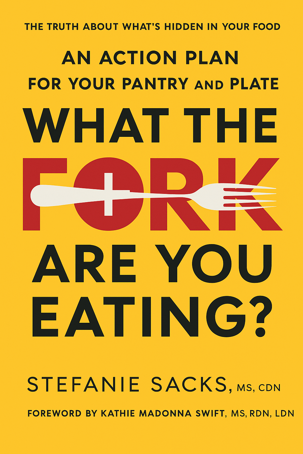 What the Fork Are You Eating? Cover