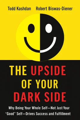 The Upside of Your Dark Side cover