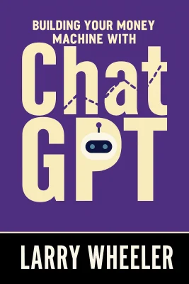 Building Your Money Machine with ChatGPT cover