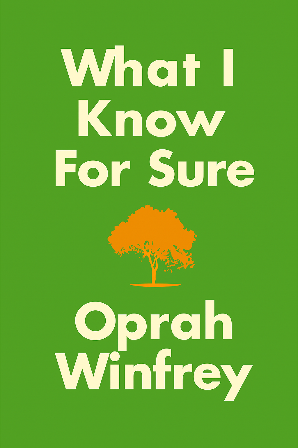 What I Know for Sure Cover