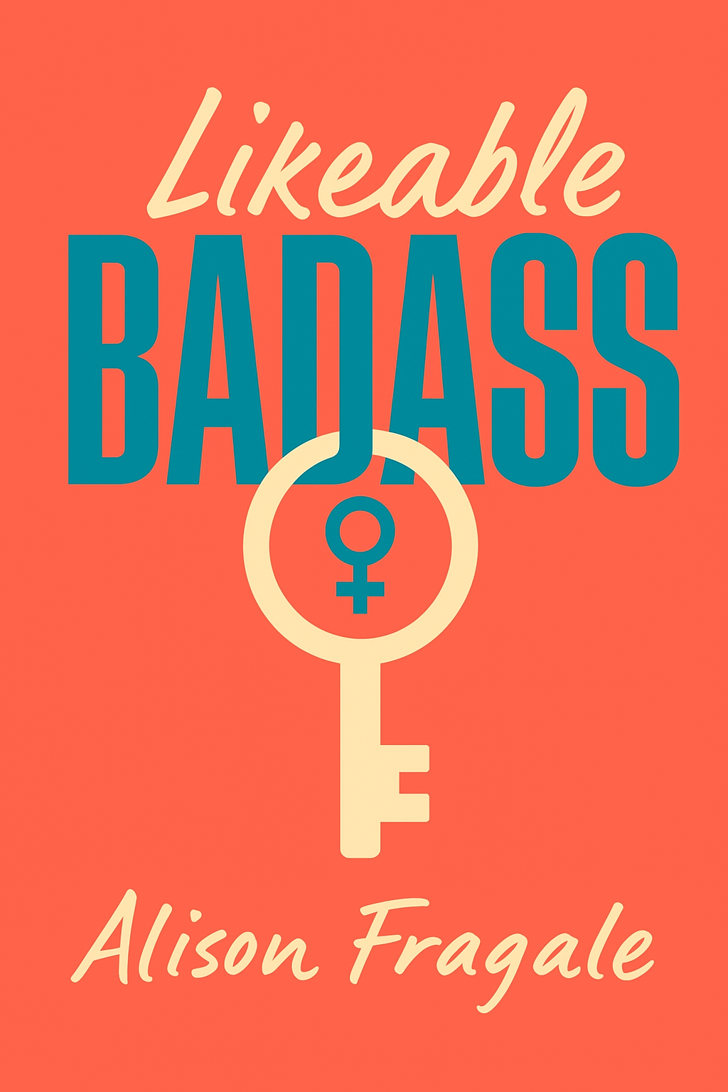 Likeable Badass Cover