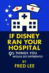 If Disney Ran Your Hospital cover
