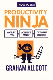 How to Be a Productivity Ninja cover
