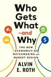 Who Gets What – and Why cover