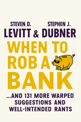 When to Rob a Bank cover