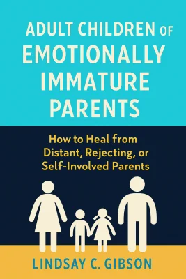 Adult Children of Emotionally Immature Parents cover