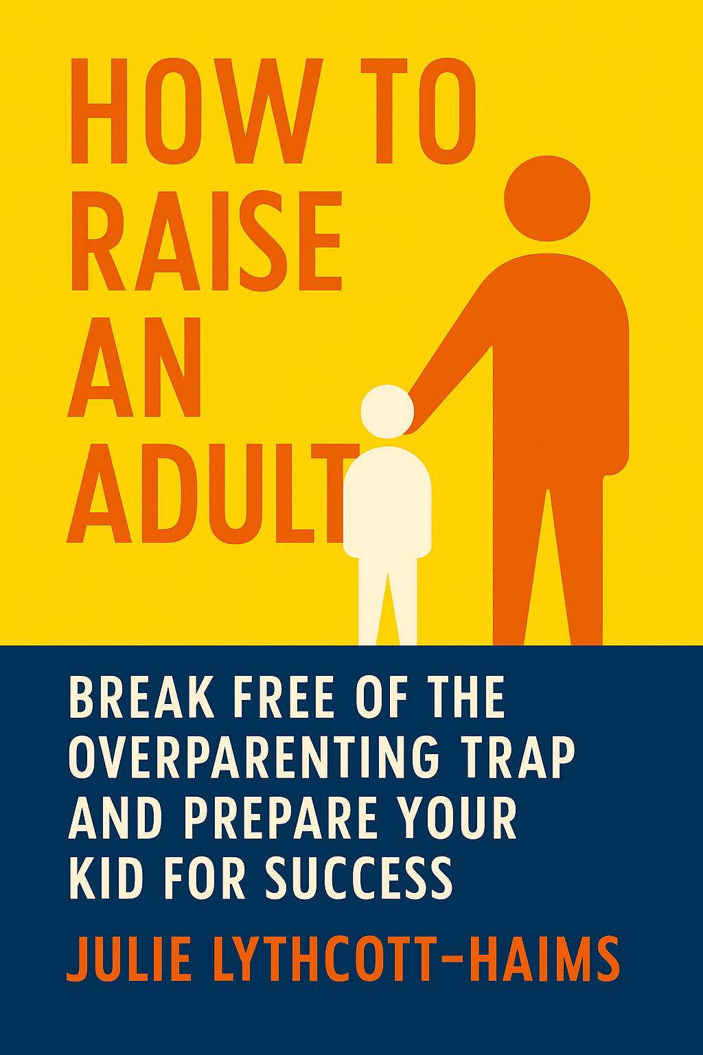 How to Raise an Adult Cover