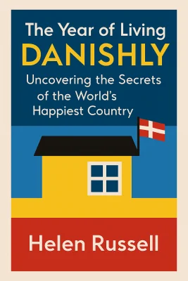 The Year of Living Danishly cover