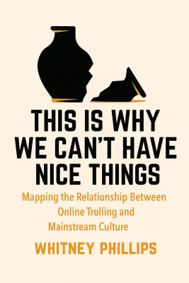 This is Why We Can’t Have Nice Things cover